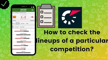 How to check the lineups of a particular competition on Flashscore?