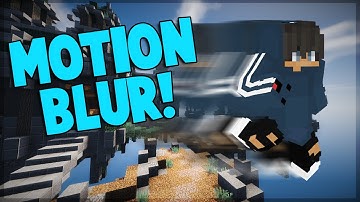 MOTION BLUR SHADERS!! (Less Frame Lag) 1.7/1.8/1.9