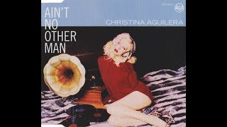 Christina Aguilera - Ain't No Other Man (Album Version)