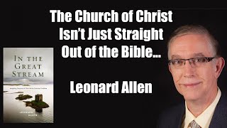 Famous Denominational, Philosophical & Cultural Influences on The Church of Christ with Leonard Allen Profile
