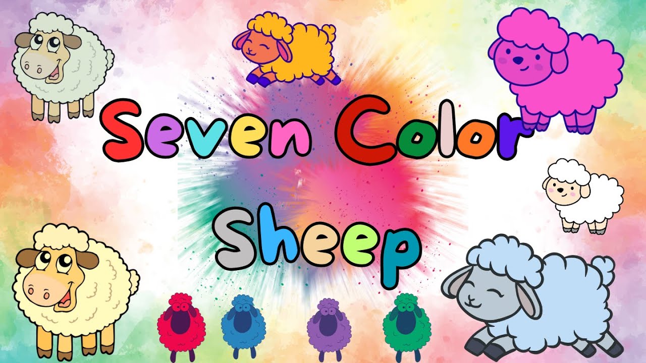 Seven Colors Sheep | Colors Song | Colors For Kids | Colors For ...