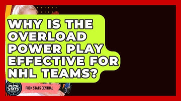 Why Is The Overload Power Play Effective For NHL Teams? - Puck Stats Central