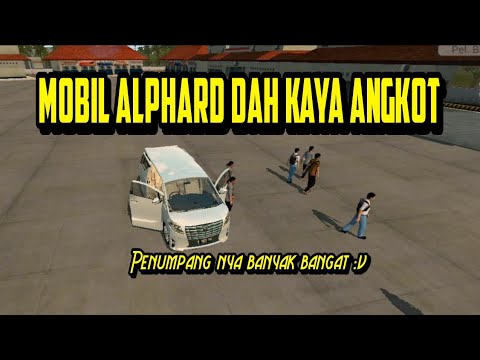  MOBIL  TOYOTA  ALPHARD  KAYA  ANGKOT BUSSID SIMULATOR 