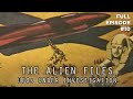 The Alien Files: UFOs Under Investigation (Full Episode S1|E10)