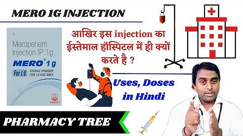 Meropenem Injection Uses  || Meropenem injection ip 1gm in Hindi || Uses & Doses || @PHARMACYTREEsangam