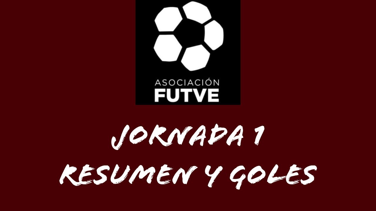 Torneo Clausura La Liga FutVe Jornada 1: Resumen y Goles - YouTube