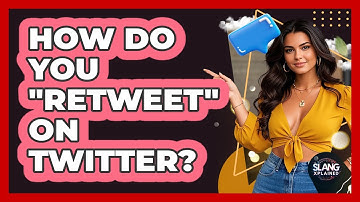 How Do You "Retweet" On Twitter? - SlangXplained