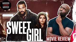 SWEET GIRL Movie Review [Netflix]
