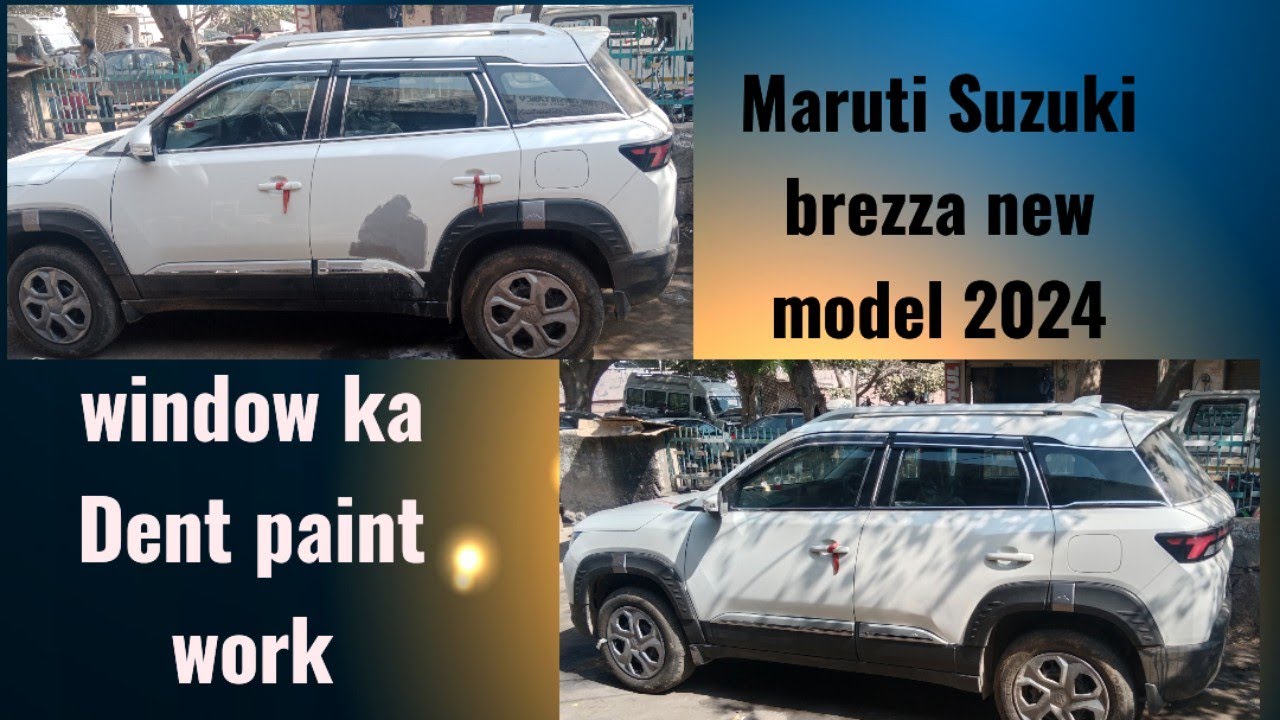 Maruti Suzuki brezza new model left side ki window ka Dent paint work ...