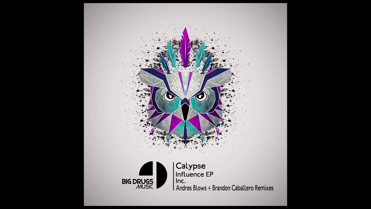 Calypse - Influence (Original Mix)