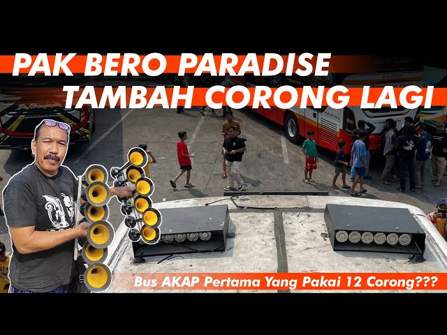 BIKIN GEGER!!! PAK BERO NAMBAH CORONG BASURI LAGI!!!| Bus AKAP Pertama Yang Pakai 12 Corong??? class=