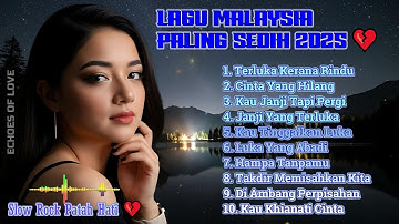 LAGU MALAYSIA PALING SEDIH 2025 💔 | Slow Rock Galau 😭 – Ku Tak Bisa Lupakanmu