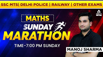 SSC MTS | Delhi Police | Railway | Other Exams Maths  Marathon by Manoj Sharma