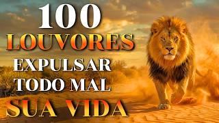 100 Louvores Para Expulsar Todo Mal-TOP GOSPEL 2026-Músicas Mais Tocadas | Libertação, Fé e Milagres