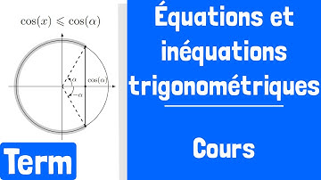 Cours : Équations et inéquations trigonométriques