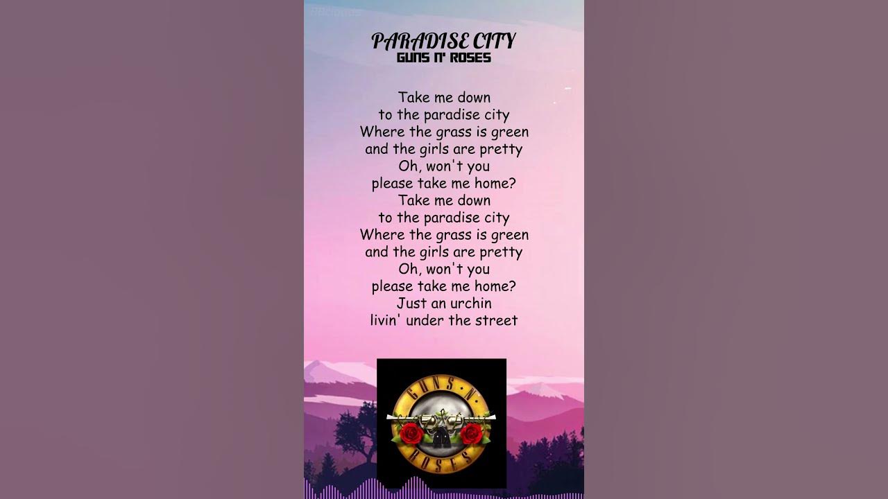 Guns N Roses Paradise City Tekst Guns N' Roses - Paradise City (Lyrics) #shorts - YouTube
