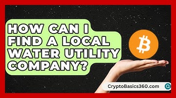 How Can I Find a Local Water Utility Company? | Your Utilities Hub