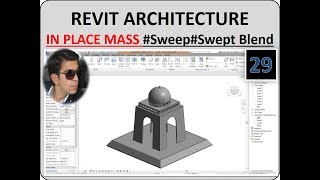 29- In Place Mass In Revit (  Sweep -  Swept Blend )