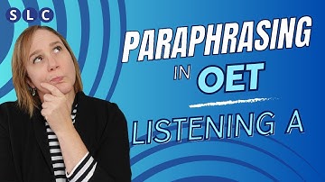 Paraphrasing in OET LISTENING A | 2024 tips
