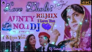 Aunty No 1 Dj Hard Dholki Mix Govindaa Dj Dialogue Remix Song New Virtion Hindi Love Song