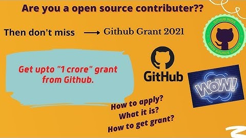 GitHub grant for open source 2021| Get funding from GitHub for project building.