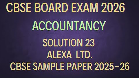 Solution 23 of cbse sample paper 2025-26 | Class 12 | Accountancy Class 12 @sethsaccountancytricks 