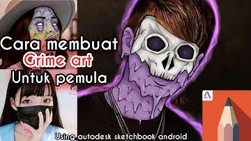 Tutorial grime art bagi pemula | Autodesk sketchbook