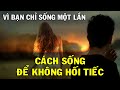 Cách sống để không phải hối tiếc - Thiền Đạo