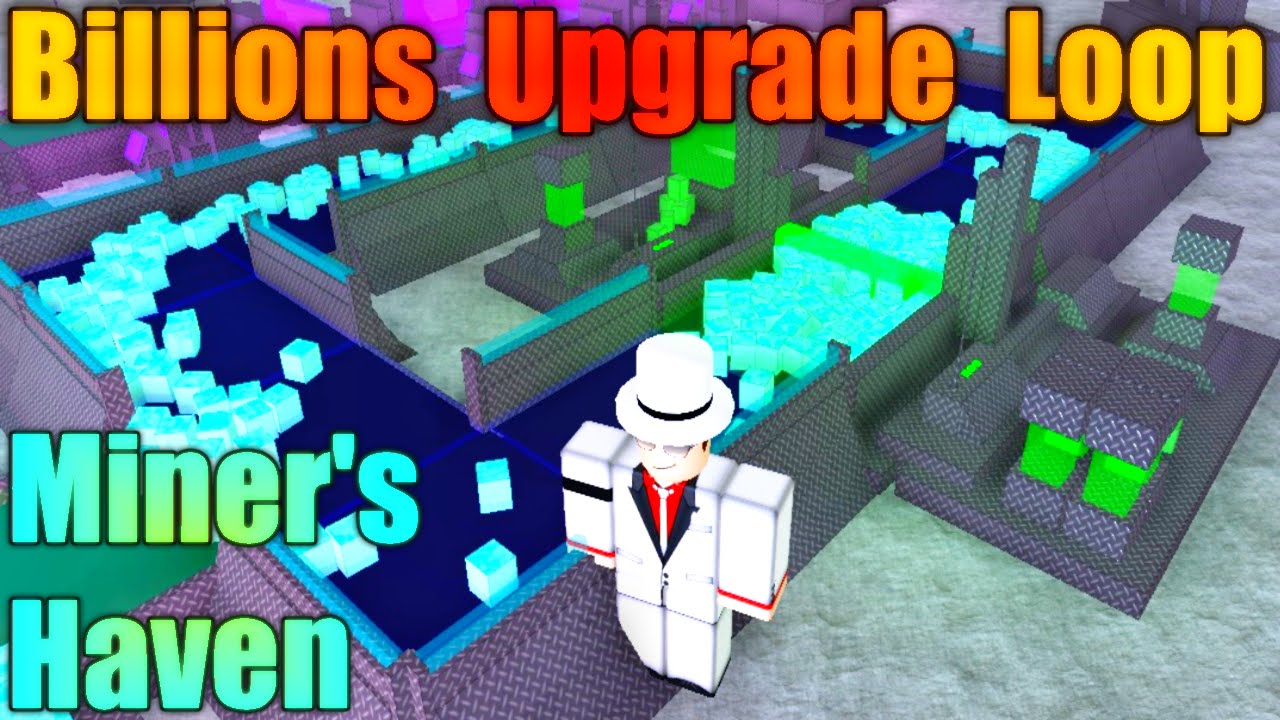 Roblox Miner S Haven Introduction Upgrade Loops Tutorial - miner s haven roblox go