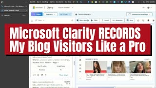 Microsoft Clarity RECORDS My Blog Visitors Like a Pro! | FHD 30FPS screenshot 3