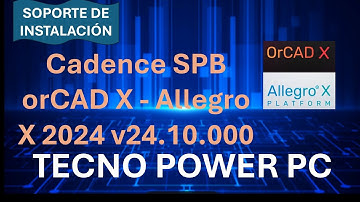 Cómo Instalar Cadence SPB OrCAD X - Allegro X 2024 v24.10.000 💿✅ How to Install 
