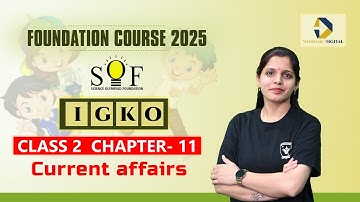 Class 2 GK Olympiad |  Chapter 11- Current affairs | IGKO preparation | Olympiad Classes