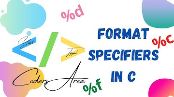 #16 FORMAT SPECIFIERS IN C | C LANGUAGE | CODERS AREA