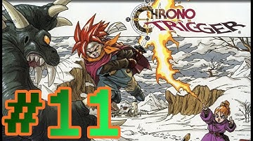 CHRONO TRIGGER ,, WALKTHROUGH ,, PART 11