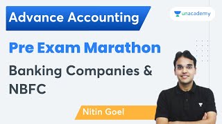 Pre Exam Marathon | Banking Companies and NBFC | Advanced Accounts | Nitin Goel | Intermediate Pro