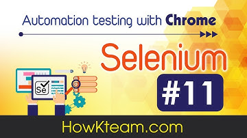[Lập trình Selenium cơ bản][Bài 11] - Profile và Proxy với user name và password- HowKteam.com
