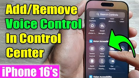 iPhone 16/16 Pro Max: How to Add/Remove Voice Control In Control Center