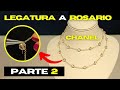Tutorial Chanel con legatura a rosario