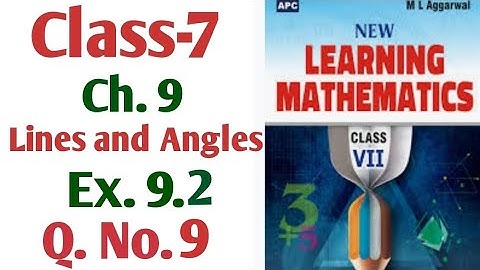 M L Aggarwal Class-7 Chapter-9 Lines and Angles Exercise 9.2 Q.No 9