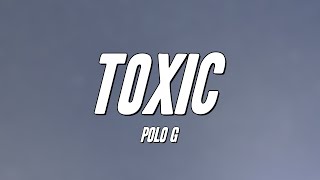 Polo G - Toxic (Lyrics)