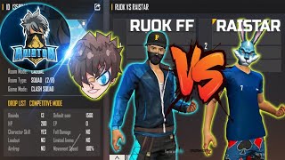 Ruok Ff Vs Raistar  Only One Tap Legend Vs Indian Mobile King 