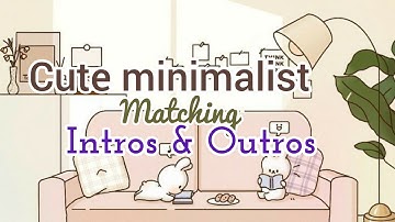 minimalist matching intro & outro templates| part 3