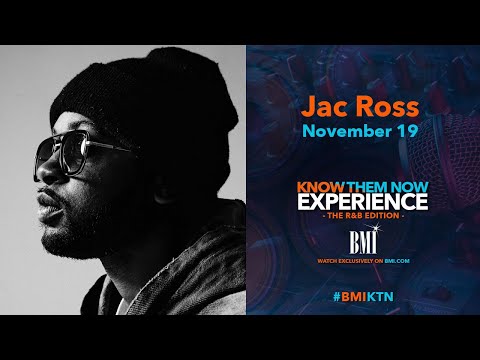 Know Them Now Experience: R&B Edition: Jac Ross