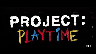 Project Playtime Trailer mix