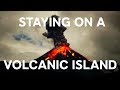 STAYING ON A VOLCANIC ISLAND