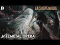 Jazz Metal Ópera de una fantasía oscura basada en hechos reales: LA SUSPENDIDA