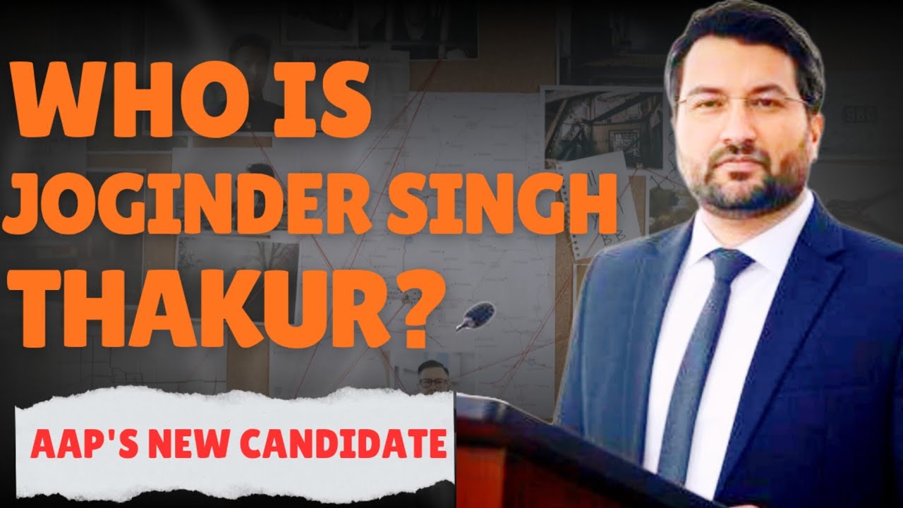 Who is Joginder Singh Thakur? AAP Candidate Nagrota (J&K) | Profile & Background | ARHAM_VISUALS