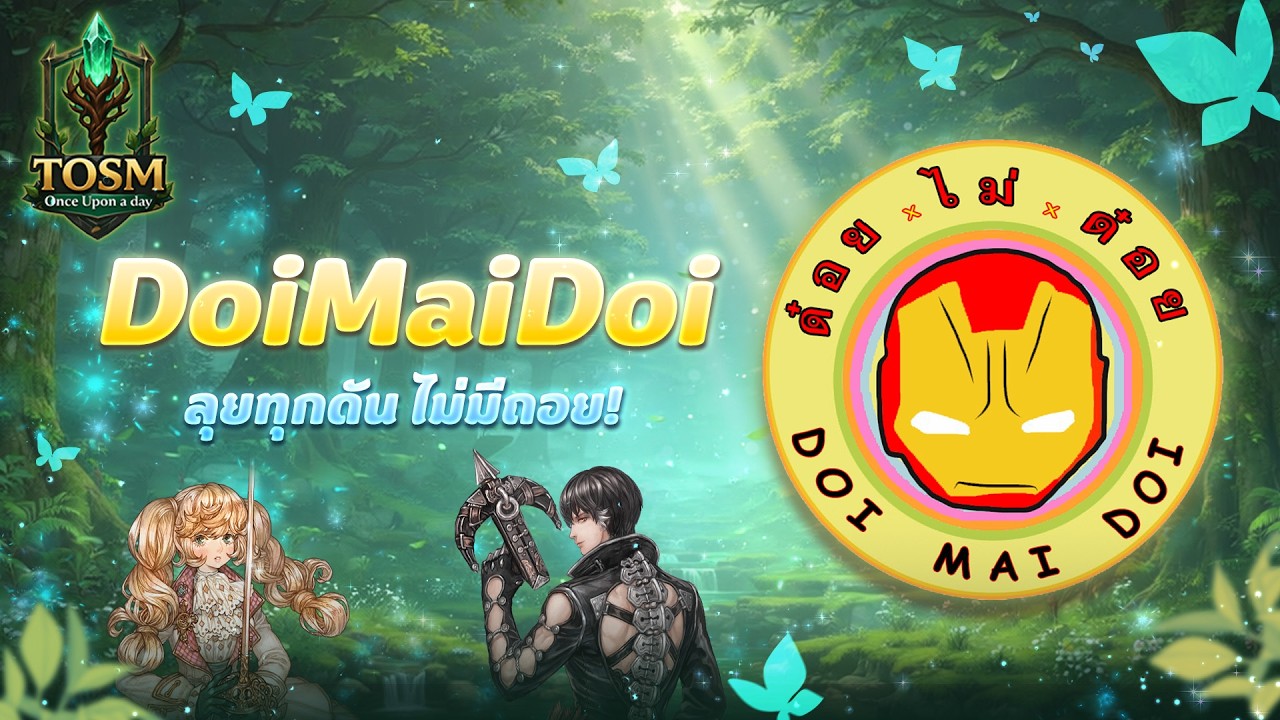 🌿 Tree of Savior M Extreme | Once Upon a day : DoiMaiDoi 🌿