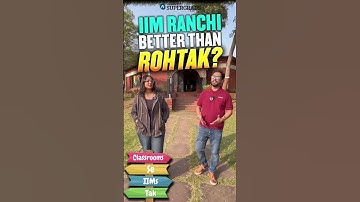 IIM Ranchi vs IIM Rohtak: 2 Key Advantages & Which One