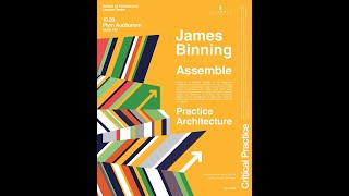James Binning - "Critical Practice" - Fall 2025 Lecture Series - 10/20/25
